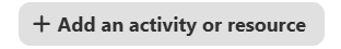 addanactivityorresource.png